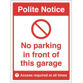 Polite Notice - No Parking in Front of this Garage