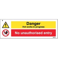 Danger - Hot Works in Progress - No Unauthorised Entry