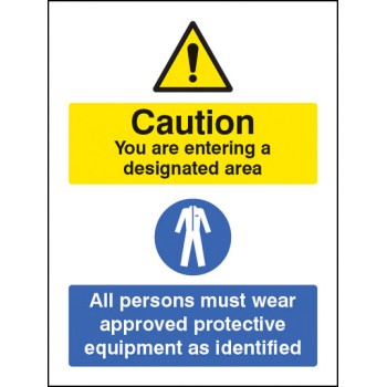 Designated Area - All Persons Must Wear Approved PPE