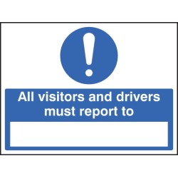 All Drivers & Visitors Must Report to (Space to Insert Text)