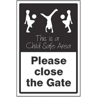 Please Close the Gate - This is a Child Safe Area