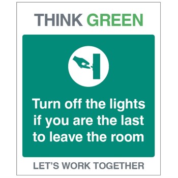 Think Green - Turn Off Lights if Last to Leave