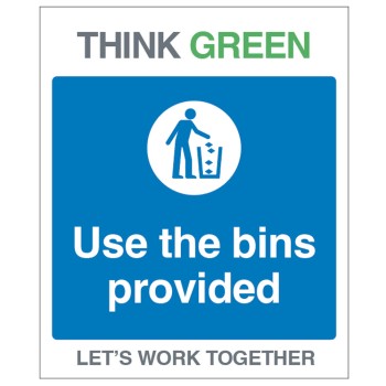 Think Green - Use the Bins Provided