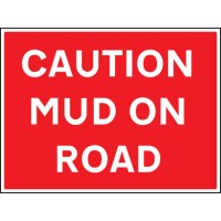 Caution - Mud On Road